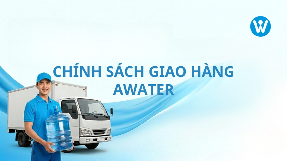Chính sách giao hàng Awater